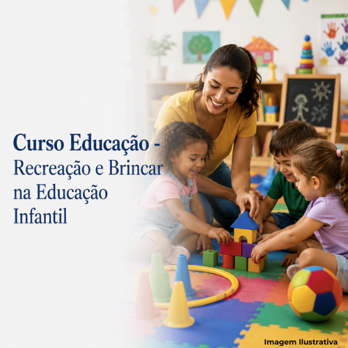 Curso Educação - Recreação e Brincar na Educação Infantil - Portal de Adesões